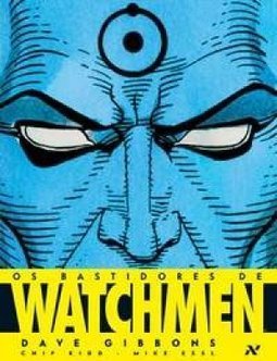 OS BASTIDORES DE WATCHMEN