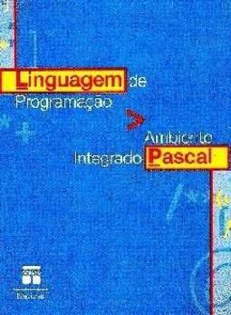 Linguagem de Programação Ambiente Integrado Pascal