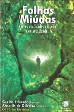 Folhas Miúdas: Várias Realidades Criando uma Atualidade