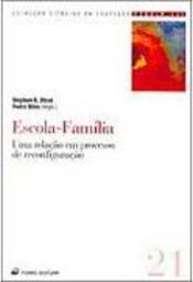 Escola-Família: uma Relação em Processo de Reconfiguração - Importado
