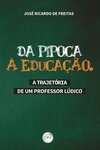 Da pipoca à educação: a trajetória de um professor lúdico