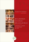 Mulheres negras brasileiras: presença e poder – Da exposição ao livro