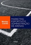 Marketing esportivo e administração de arenas