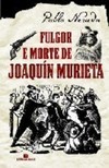 Fulgor e Morte de Joaquim Murieta