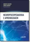 Neuropsicopedagogia E Aprendizagem