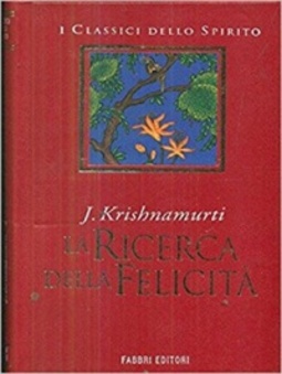 La ricerca della felicità (I classici dello spirito)