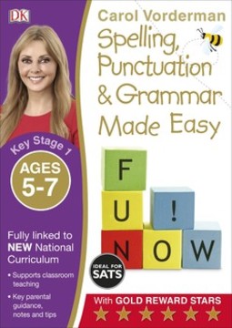 Spelling, Punctuation and Grammar Made Easy Ages 5-7 Key Stage 1