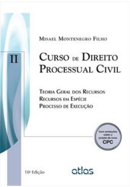 CURSO DE DIREITO PROCESSUAL CIVIL II: TE...E EXECUÇAO