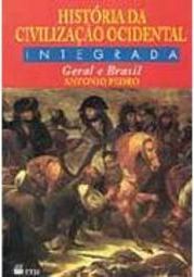 História da Civilização Ocidental Integrada:Geral e do Brasil - 2 grau
