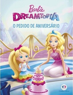 Barbie Dreamtopia - O pedido de aniversário