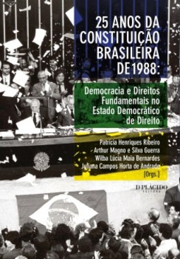 25 anos da Constituição Brasileira de 1988: democracia e direitos fundamentais no Estado democrático de direito