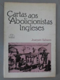 Cartas aos Abolicionistas Ingleses (Documentos #23)