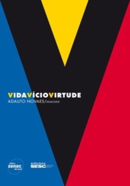 Vida, Vício, Virtude