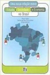 Nova Relação Entre, Estado, Sociedade e Economia no Brasil, Uma