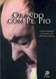 Orando com Pe. Pio