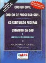 Código Civil; Código de Processo Civil; Constituição Federal...