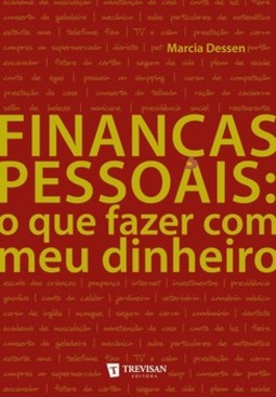 Finanças pessoais: o que fazer com meu dinheiro