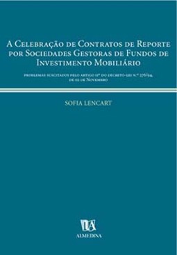 A celebração de contratos de reporte por sociedades gestoras de fundos de investimento mobiliário