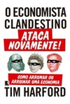 O Economista Clandestino Ataca Novamente!