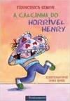 HORRIVEL HENRY - A CALCINHA DO HORRIVEL HENRY