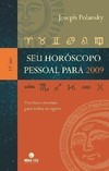SEU HORÓSCOPO PESSOAL PARA 2009