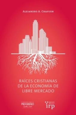 Raices cristianas de la economia de libre mercado