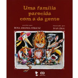Família Parecida com a da Gente, Uma