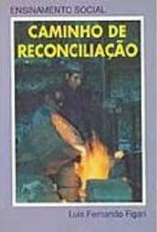 Ensinamento Social da Igreja: Caminho de Reconciliação