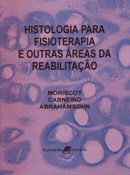 Histologia para fisioterapia e outras áreas da reabilitação