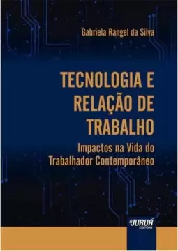 Tecnologia e Relação de Trabalho
