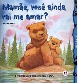 Mamãe, você ainda vai me amar