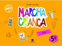 Marcha criança - Arte - 5º ano
