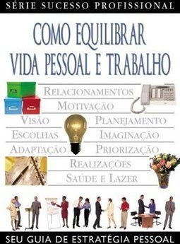 Como Equilibrar Vida Pessoal e Trabalho
