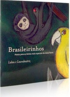 Brasileirinhos: Poesia para os Bichos mais Especiais da Nossa Fauna
