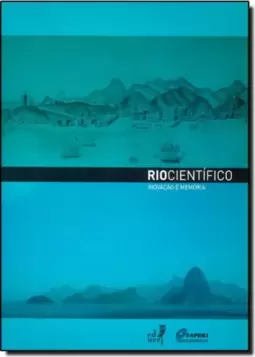 Rio Ciêntifico: Inovação e Memória