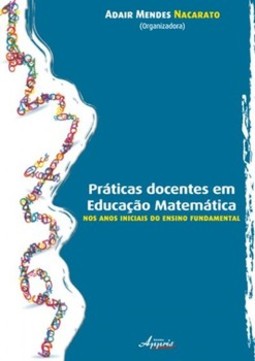 Práticas docentes em educação matemática nos anos iniciais do ensino fundamental