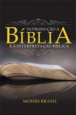 Introdução à Bíblia e à Interpretação Bíblica