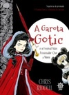 A Garota Gotic e o Festival mais Assustador que a Morte (Garota Gotic #2)