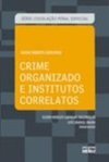 CRIME ORGANIZADO E INSTITUTOS CORRELATOS