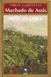 Papéis Avulsos II (Obras Completas)