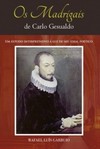 Os madrigais de Carlo Gesualdo: um estudo interpretativo à luz de seu ideal poético