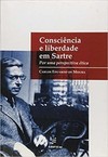 Consciência e liberdade em Sartre: por uma perspectiva ética