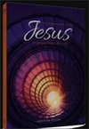 Jesus, o Intérprete de Deus - O Arquétipo Divino - Vol. 4