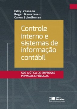 Controle interno e sistemas de informação contábil: sob a ótica de empresas privadas e públicas