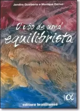 Voo De Uma Equilibrista, O