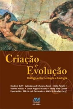 Criação e evolução: diálogo entre teologia e biologia
