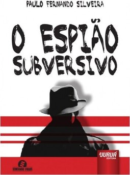 Espião Subversivo, O