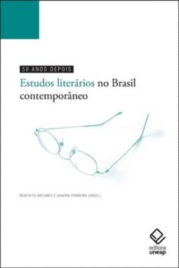 50 anos depois: estudos literários no Brasil contemporâneo