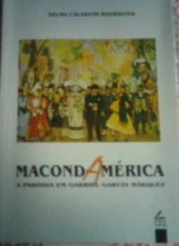Macondamérica: a paródia  em Gabriel García Marquez