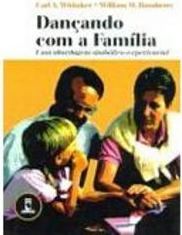 Dançando com a Família: uma Abordagem Simbólico-Experiencial